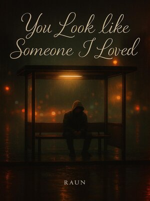 cover image of You Look Like Someone I loved